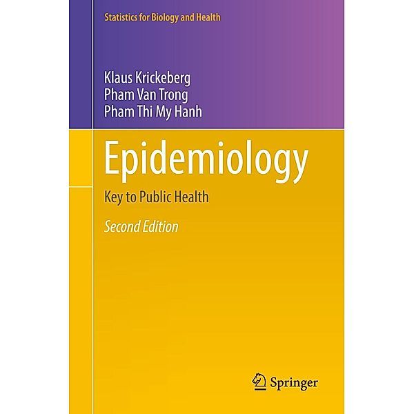 Epidemiology / Statistics for Biology and Health, Klaus Krickeberg, Pham van Trong, Pham Thi My Hanh