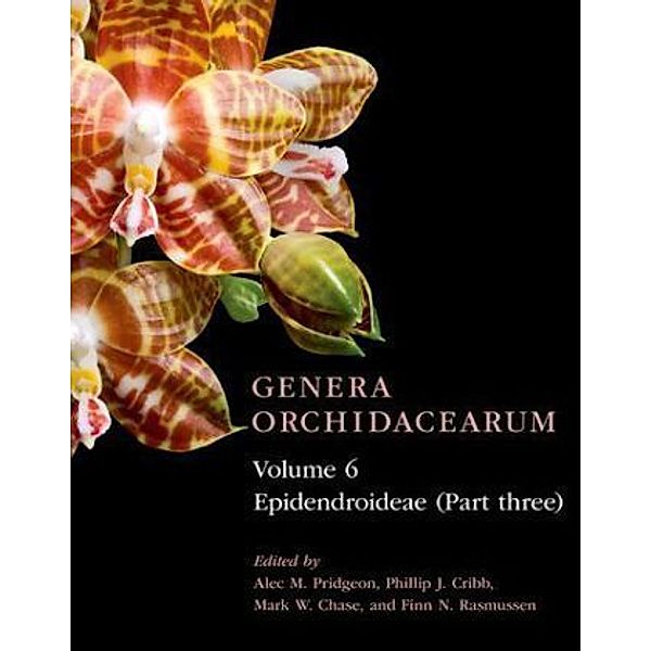 Epidendroideae.Pt.3, Alec M. Pridgeon, Phillip J. Cribb, Mark W. Chase, Finn N. Rasmussen