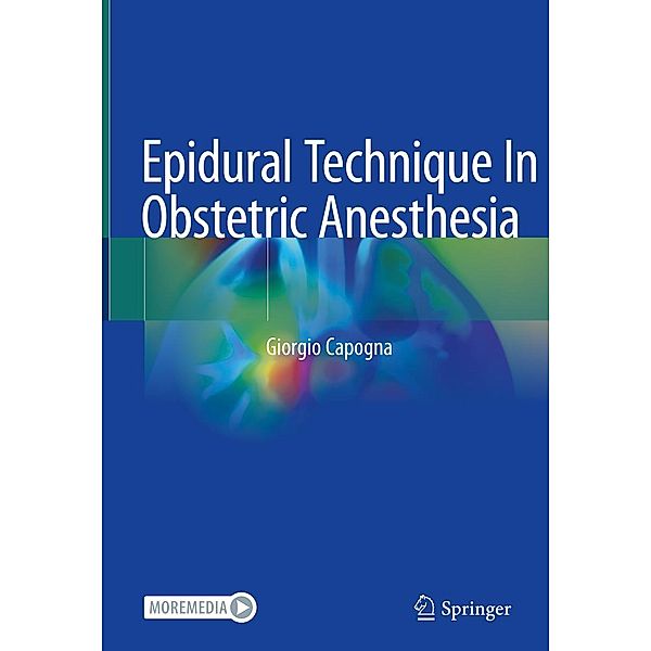 Epidural Technique In Obstetric Anesthesia, Giorgio Capogna
