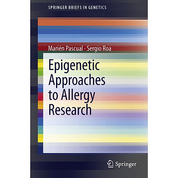 Epigenetic Approaches to Allergy Research, Marién Pascual, Sergio Roa
