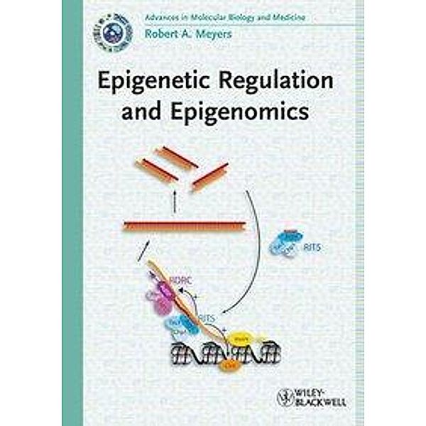 Epigenetic Regulation and Epigenomics / Current Topics from the Encyclopedia of Molecular Cell Biology and Molecular Medicine