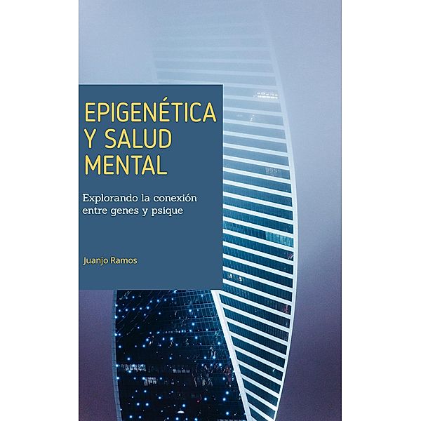 Epigenética y salud mental, Juanjo Ramos