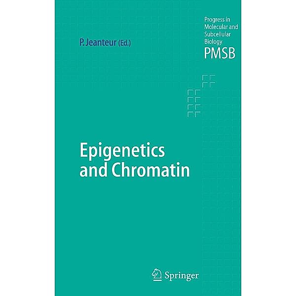 Epigenetics and Chromatin / Progress in Molecular and Subcellular Biology Bd.38