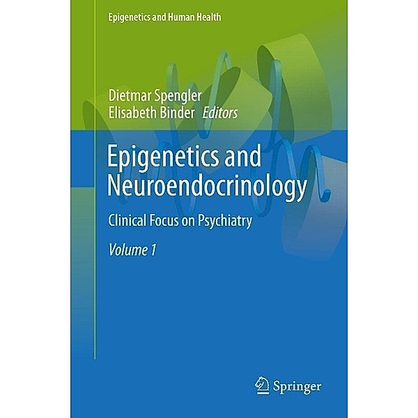 Epigenetics and Neuroendocrinology / Epigenetics and Human Health