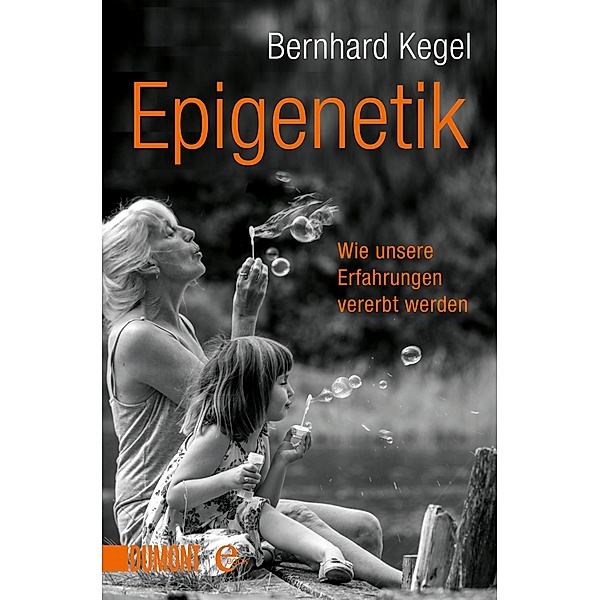 Epigenetik, Bernhard Kegel