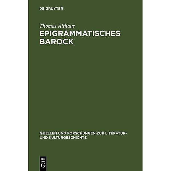 Epigrammatisches Barock / Quellen und Forschungen zur Literatur- und Kulturgeschichte Bd.9 (243), Thomas Althaus