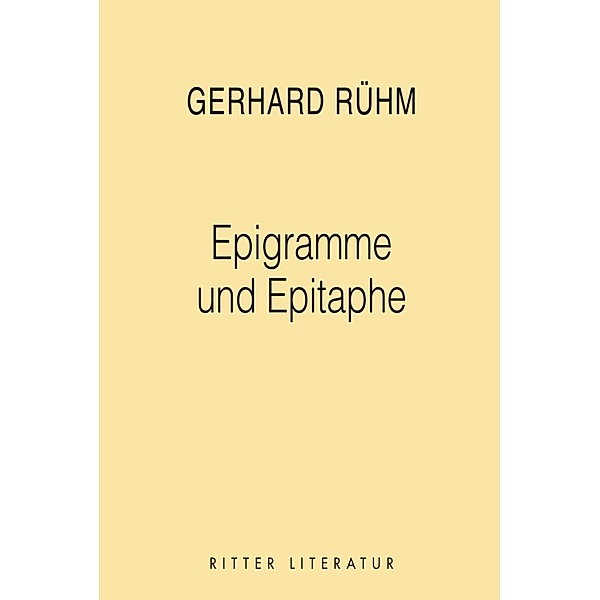 Epigramme und Epitaphe, Rühm Gerhard