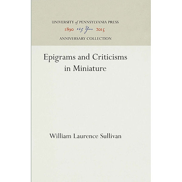 Epigrams and Criticisms in Miniature, William Laurence Sullivan