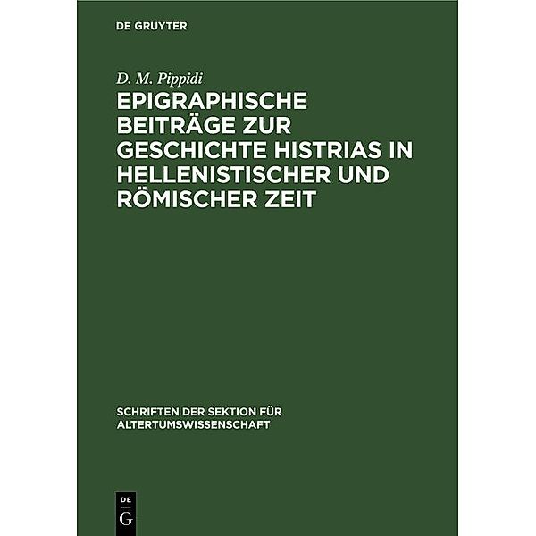 Epigraphische Beiträge zur Geschichte Histrias in hellenistischer und römischer Zeit, D. M. Pippidi