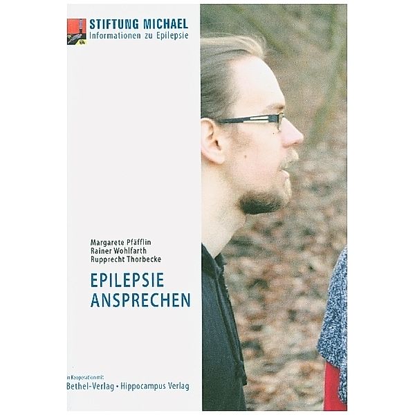 Epilepsie ansprechen, Margarete Pfäfflin, Rainer Wohlfarth, Rupprecht Thorbecke