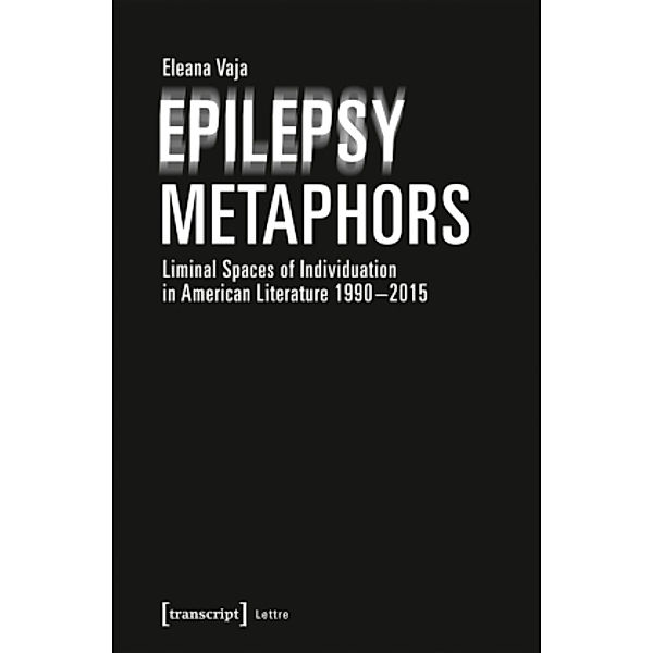 Epilepsy Metaphors, Eleana Vaja