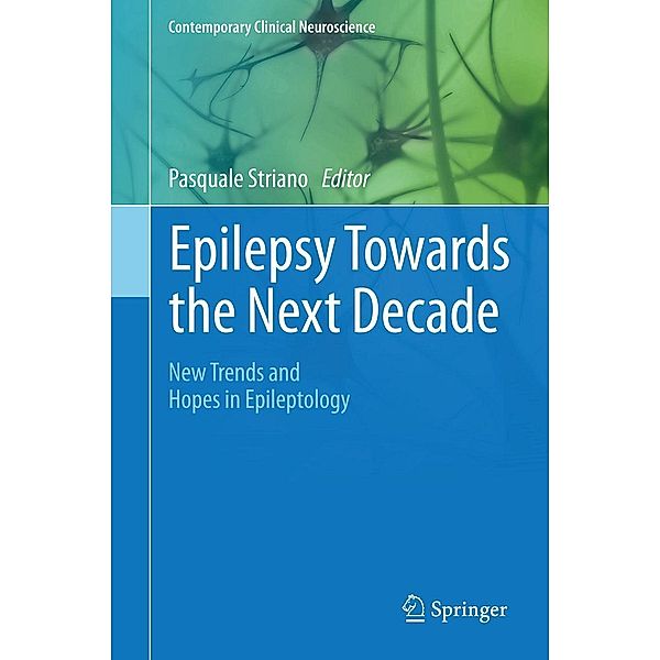 Epilepsy Towards the Next Decade / Contemporary Clinical Neuroscience