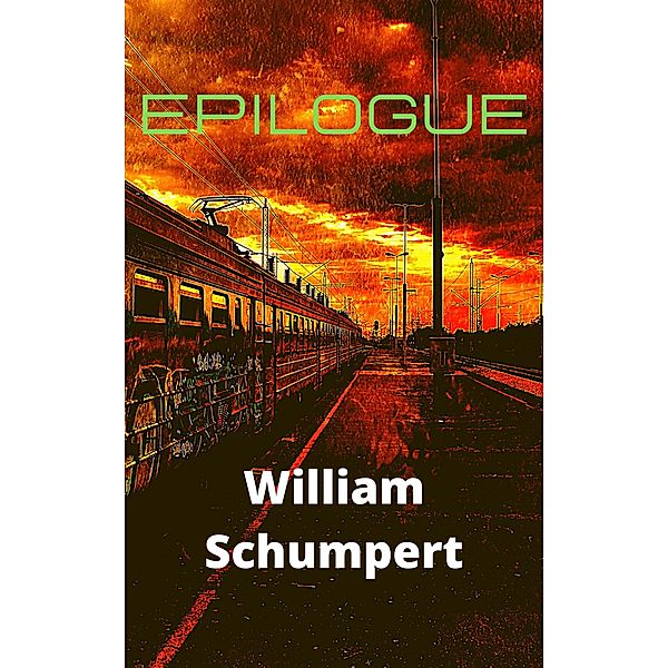 Epilogue, William Schumpert