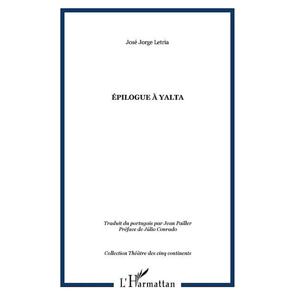 EPILOGUE A YALTA / Hors-collection, Jose Jorge Letria