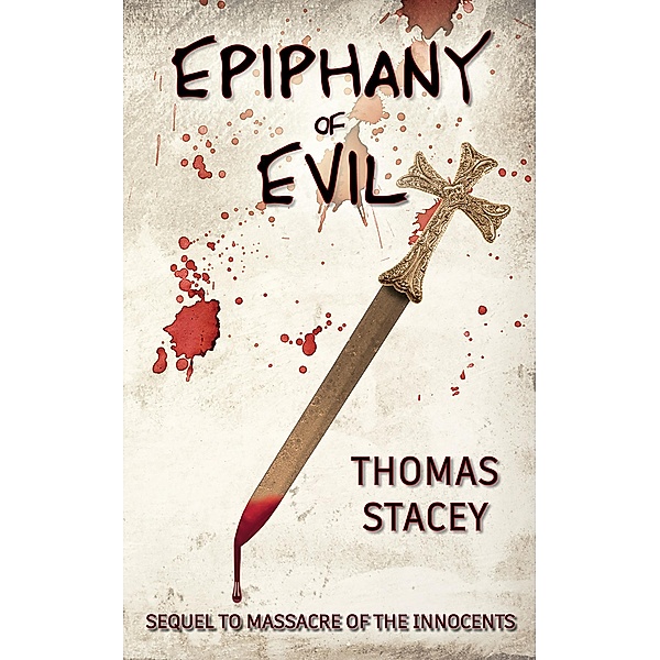 Epiphany of Evil, Thomas Stacey