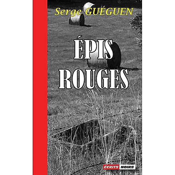 Épis Rouges, Serge Guéguen