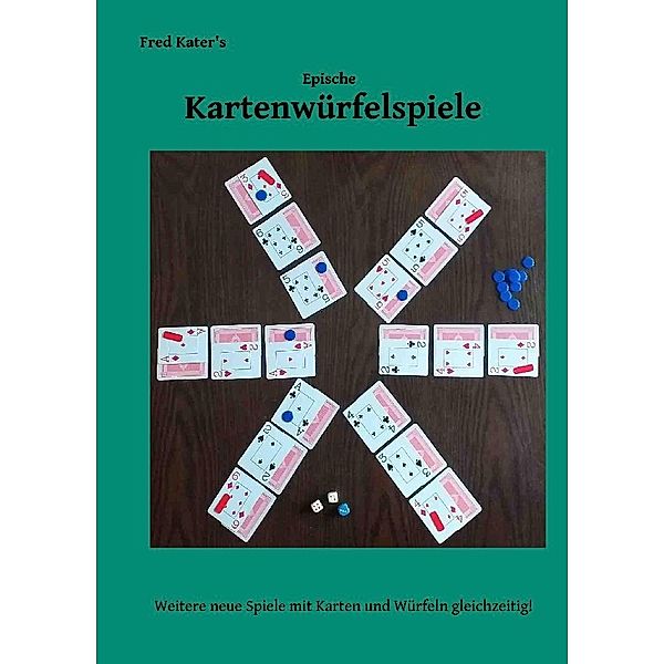 Epische Kartenwürfelspiele, Fred Kater