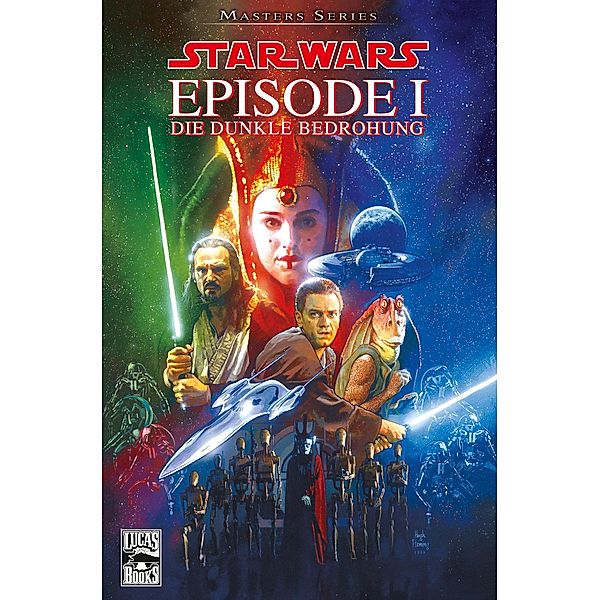 Episode I - Die dunkle Bedrohung / Star Wars - Masters Bd.1, Henry Gilroy