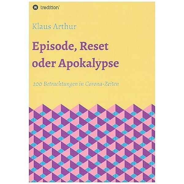 Episode, Reset oder Apokalypse, Klaus Arthur