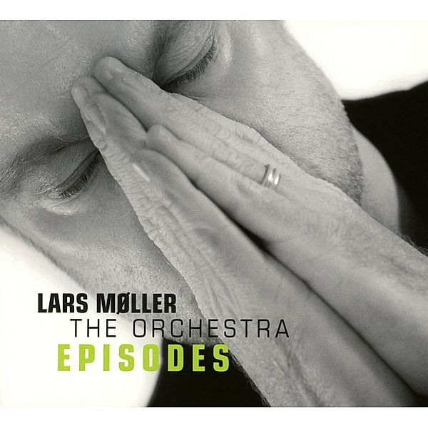 Episodes, Lars Moller-The Orchestra