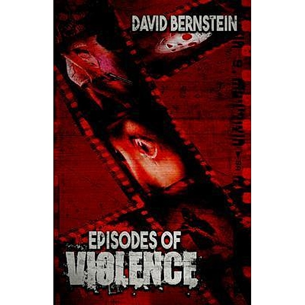 Episodes of Violence, David Bernstein