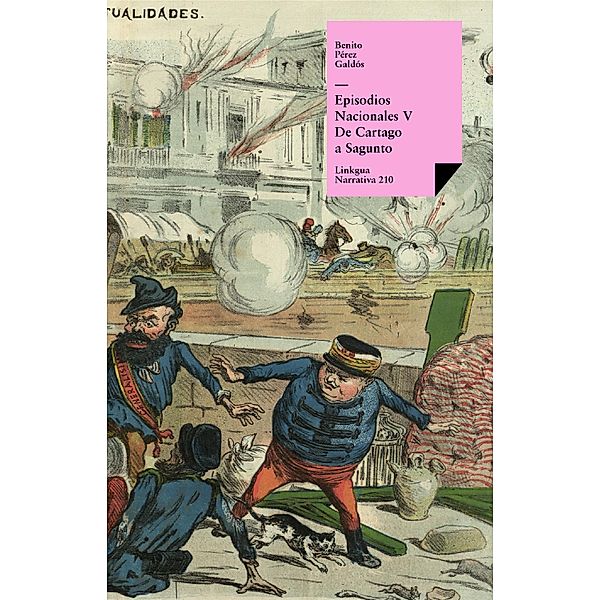 Episodios nacionales V. De Cartago a Sagunto / Narrativa Bd.210, Benito Pérez Galdós