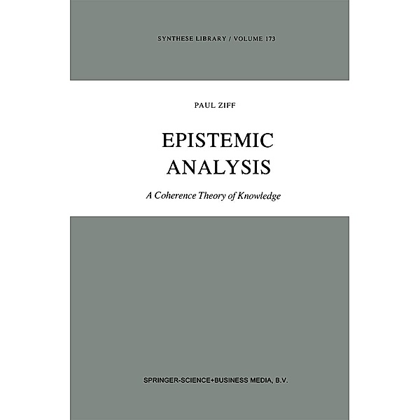Epistemic Analysis / Synthese Library Bd.173, Paul Ziff