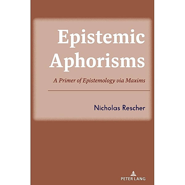 Epistemic Aphorisms, Nicholas Rescher