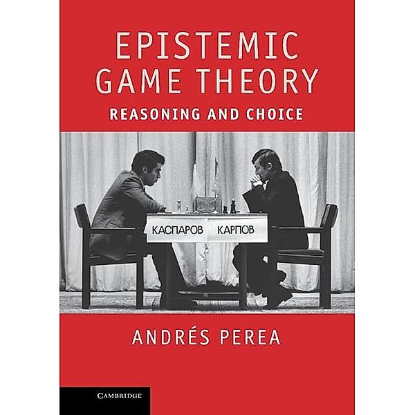 Epistemic Game Theory, Andres Perea