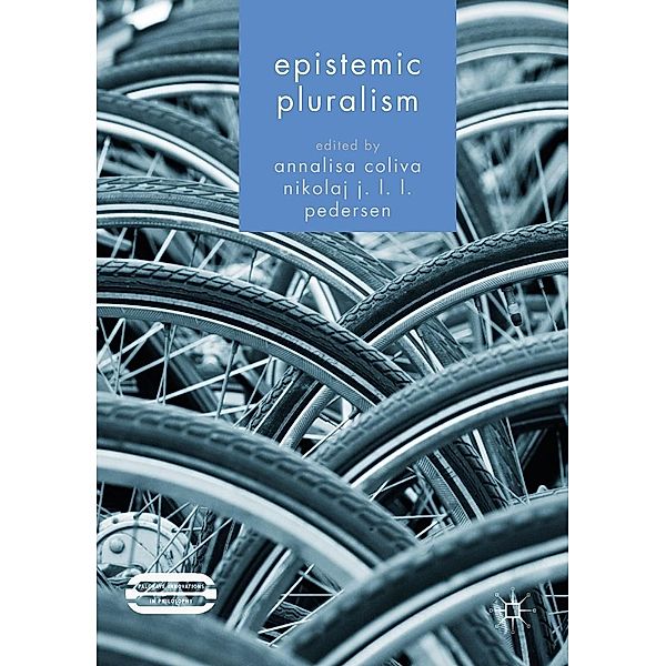 Epistemic Pluralism / Palgrave Innovations in Philosophy