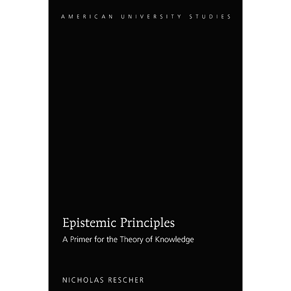 Epistemic Principles, Nicholas Rescher