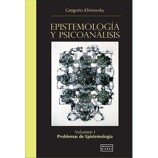 Epistemología y Psicoanálisis Vol. I, Gregorio Klimovsky