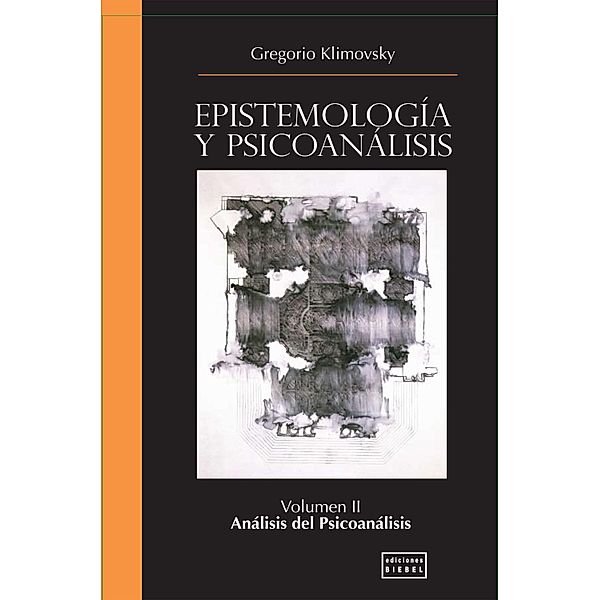 Epistemología y Psicoanálisis Vol. II, Gregorio Klimovsky