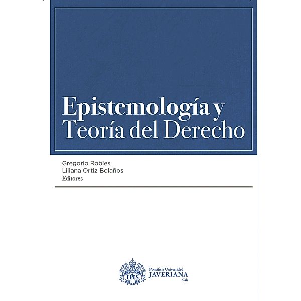 Epistemología y teoría del derecho, Juan Pablo Domínguez Angulo, Francisco López Ruiz, Nestor Raúl Arturo, Aurelio Prada de García, Luis Freddyur Tovar