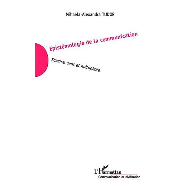 Epistemologie de la communication / Hors-collection, Mihaela-Alexandra Tudor