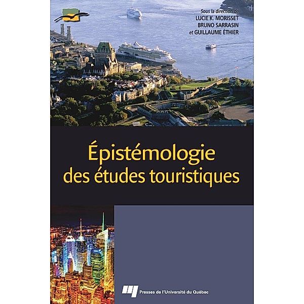 Epistemologie des etudes touristiques, Morisset Lucie K. Morisset