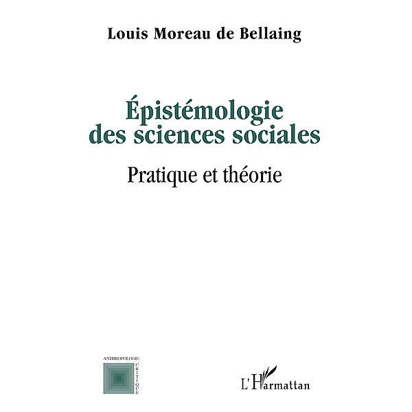 Epistemologie des sciences sociales, Moreau de Bellaing Louis Moreau de Bellaing