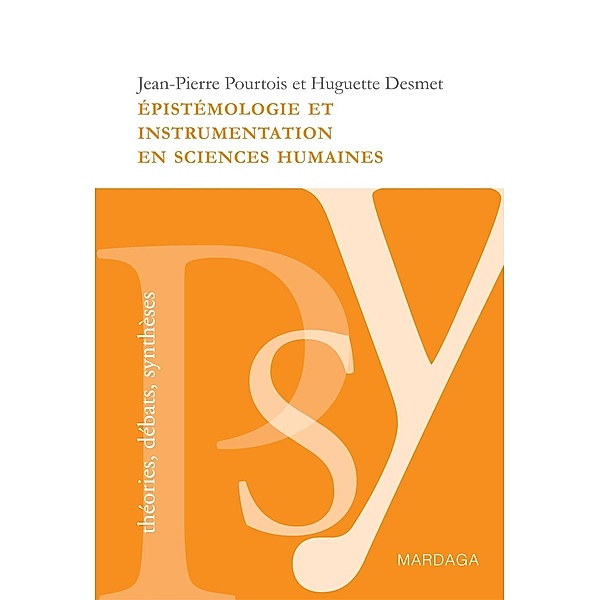 Épistémologie et instrumentation en sciences humaines, Jean-Pierre Pourtois, Huguette Desmet