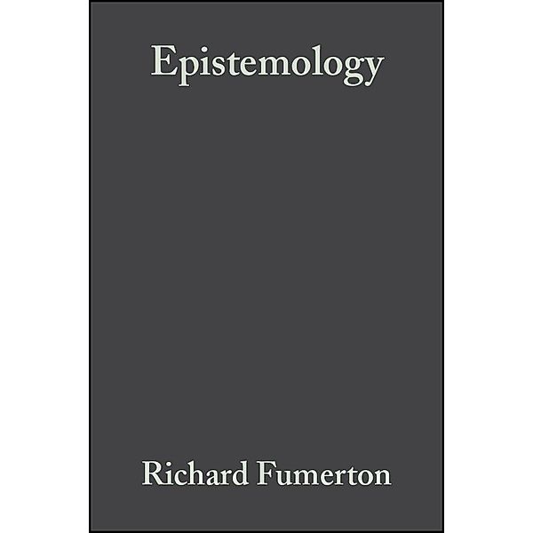 Epistemology, Richard Fumerton