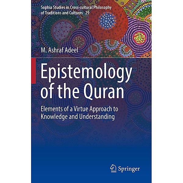 Epistemology of the Quran, M. Ashraf Adeel