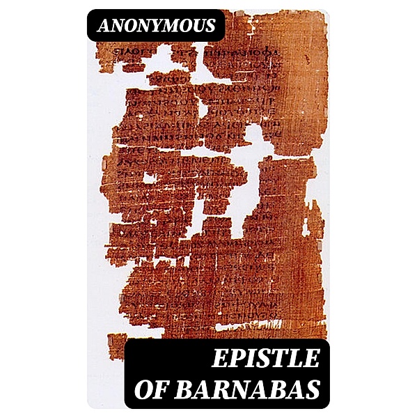 Epistle of Barnabas, Anonymous