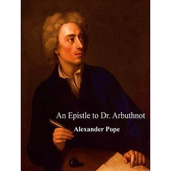 Epistle to Dr. Arbuthnot / Vintage Books, Alexander Pope