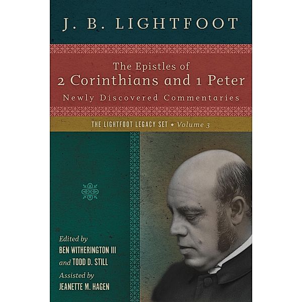Epistles of 2 Corinthians and 1 Peter, J. B. Lightfoot
