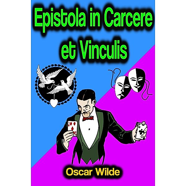 Epistola in Carcere et Vinculis, Oscar Wilde