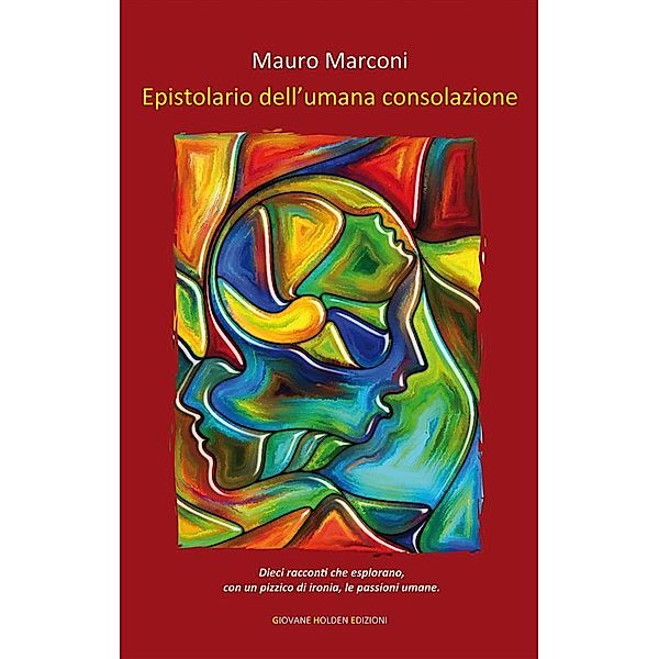 Epistolario dell'umana consolazione, Mauro Marconi