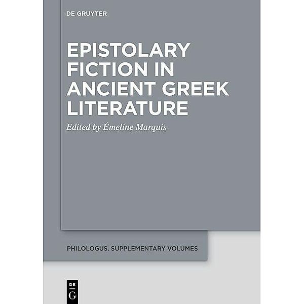 Epistolary Fiction in Ancient Greek Literature