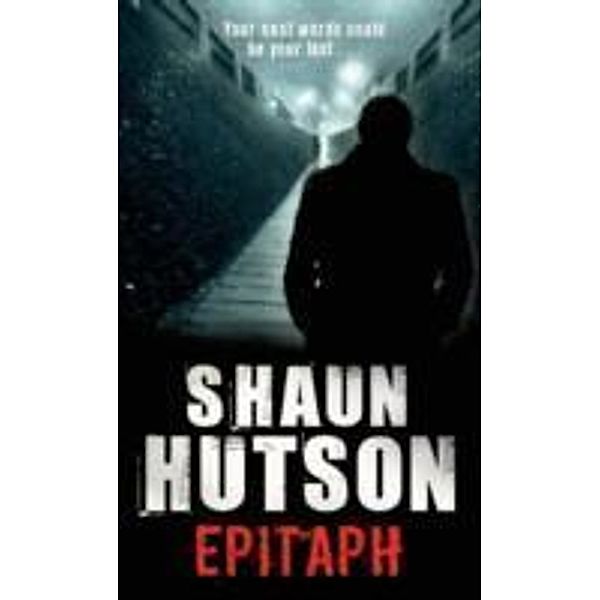 Epitaph, Shaun Hutson