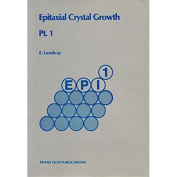 Epitaxial Crystal Growth, E. Lendvay