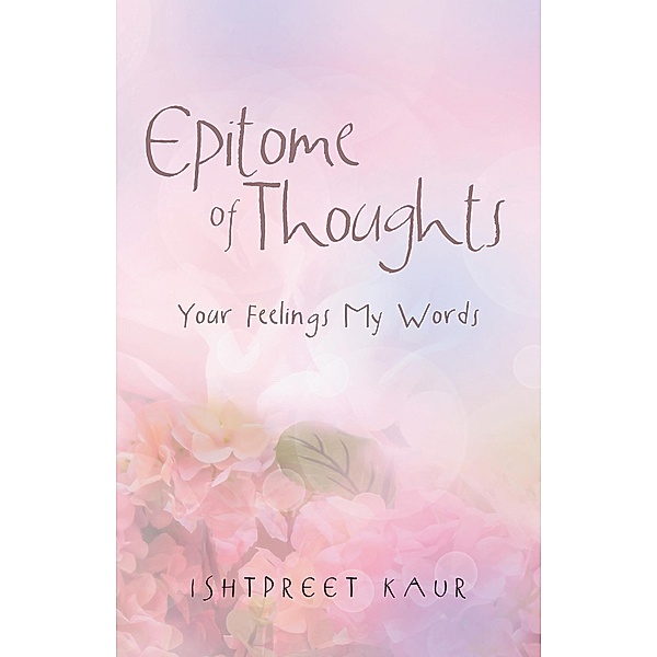 Epitome of Thoughts, Ishtpreet Kaur