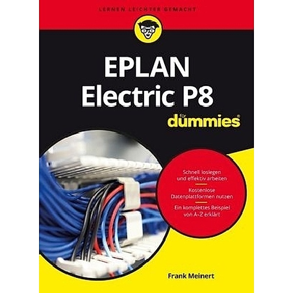 EPLAN Electric P8 für Dummies, Frank Meinert